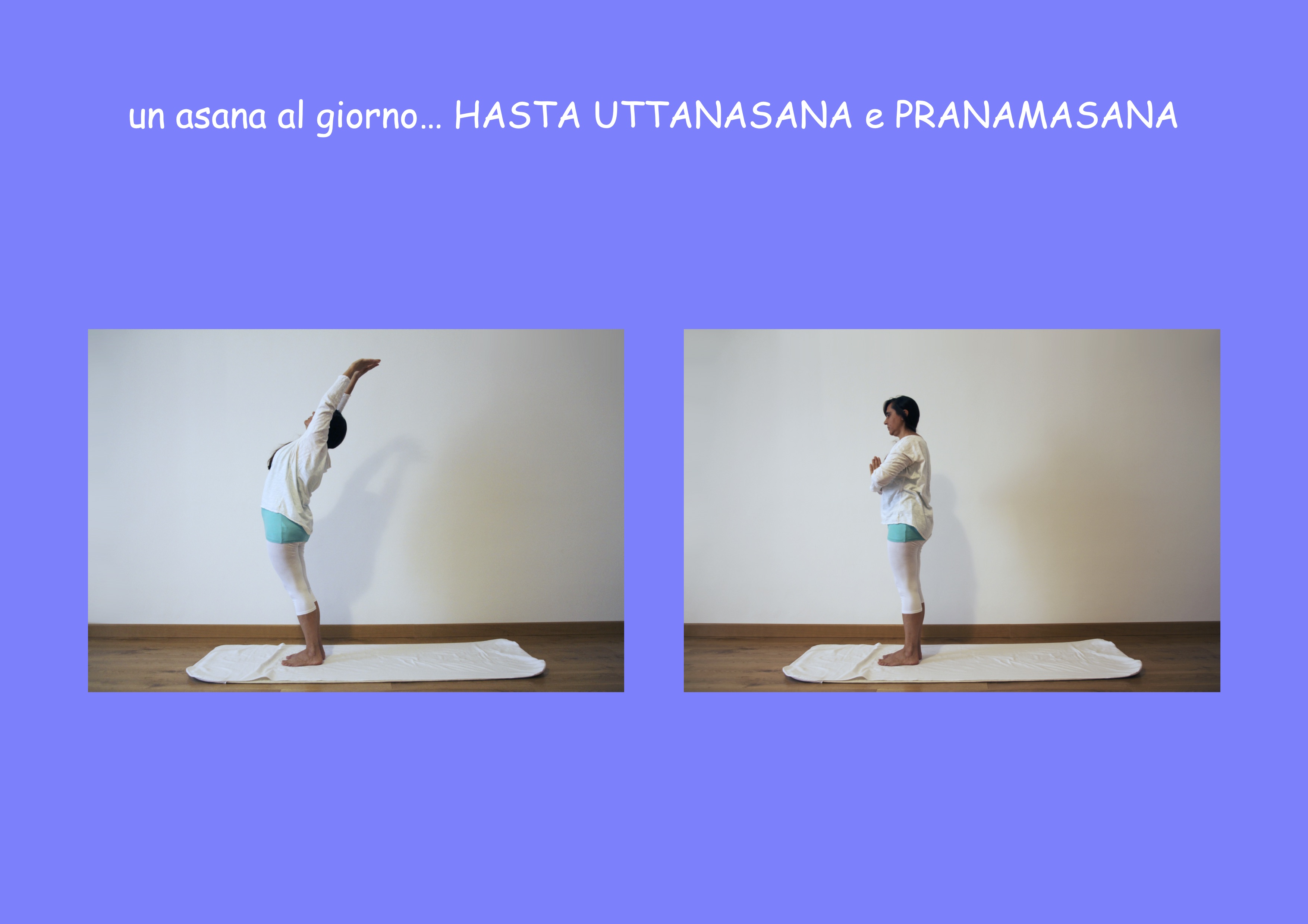 HASTA UTTANASANA e PRANAMASANA